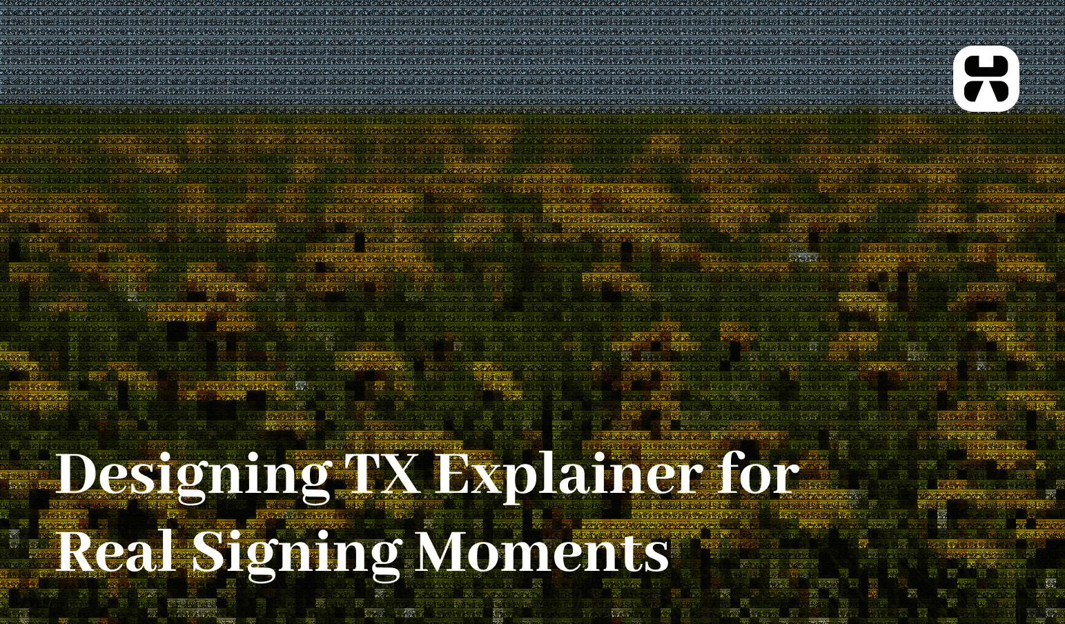 TX Explainer design and transaction context preview